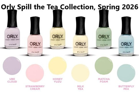 Six Orly pastel nail polish bottles from the Orly Spill the Tea Collection, Spring 2026
